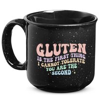Gluten Is The First Thing I Cannot Tolerate 15oz Campfire Ceramic Mug