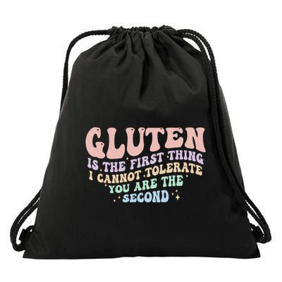 Gluten Is The First Thing I Cannot Tolerate Drawstring Bag