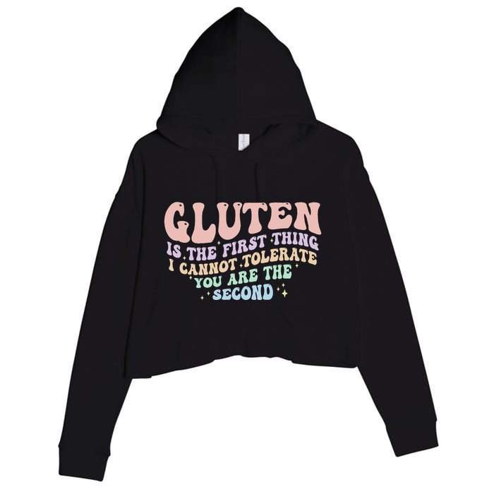 Gluten Is The First Thing I Cannot Tolerate Crop Fleece Hoodie