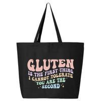 Gluten Is The First Thing I Cannot Tolerate 25L Jumbo Tote