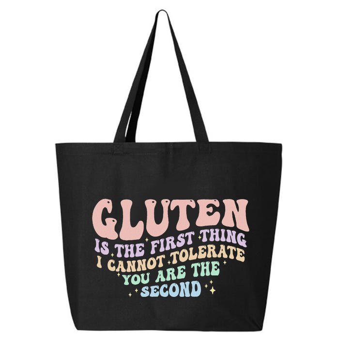 Gluten Is The First Thing I Cannot Tolerate 25L Jumbo Tote