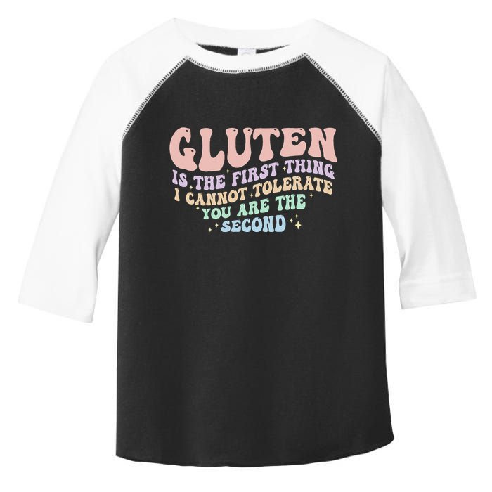 Gluten Is The First Thing I Cannot Tolerate Toddler Fine Jersey T-Shirt