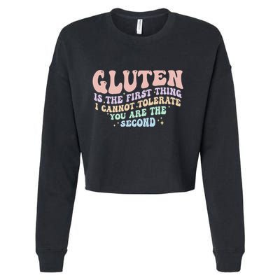 Gluten Is The First Thing I Cannot Tolerate Cropped Pullover Crew