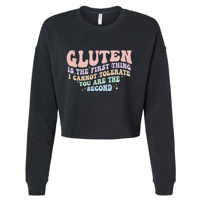 Gluten Is The First Thing I Cannot Tolerate Cropped Pullover Crew