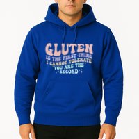 Gluten Is The First Thing I Cannot Tolerate Hoodie