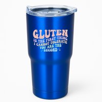 Gluten Is The First Thing I Cannot Tolerate Tumbler