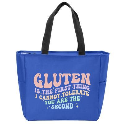 Gluten Is The First Thing I Cannot Tolerate Zip Tote Bag