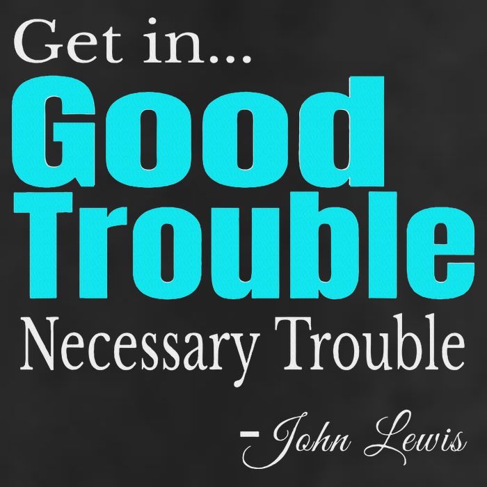 Get In Trouble Good Trouble Necessary Trouble John Lewis Cool Comfort Performance Bucket Hat