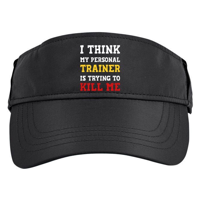 Gym I Think My Trainer Is Trying To Kill Me Personal Trainer Adult Drive Performance Visor