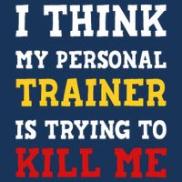 Gym I Think My Trainer Is Trying To Kill Me Personal Trainer 7-Panel Snapback Hat
