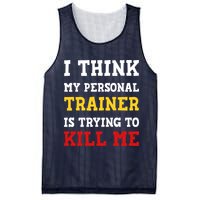 Gym I Think My Trainer Is Trying To Kill Me Personal Trainer Mesh Reversible Basketball Jersey Tank