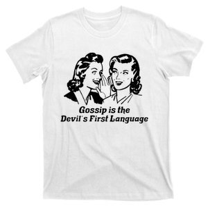 Gossip Is The Devils First Language Art T-Shirt