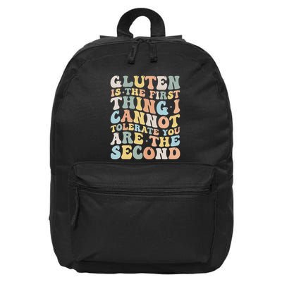 Gluten Is The First Thing I Cannot Tolerate Funny Joke 16 in Basic Backpack