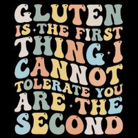 Gluten Is The First Thing I Cannot Tolerate Funny Joke 16 in Basic Backpack