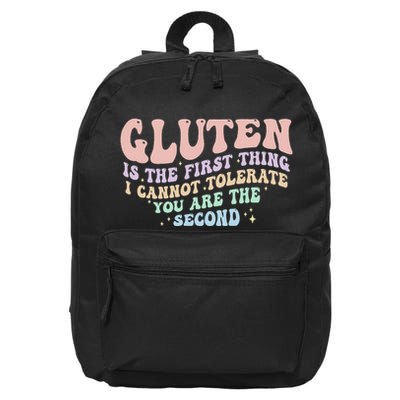 Gluten Is The First Thing I Cannot Tolerate Funny 16 in Basic Backpack