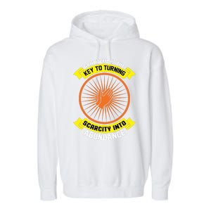 Gratitude Is The Key To Tuning Scarcity Into Abundance Garment-Dyed Fleece Hoodie