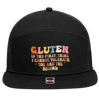 Gluten Is The First Thing I Cannot Tolerate Funny Sarcastic 7 Panel Mesh Trucker Snapback Hat