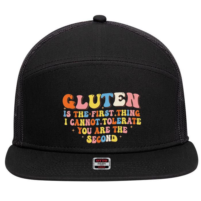 Gluten Is The First Thing I Cannot Tolerate Funny Sarcastic 7 Panel Mesh Trucker Snapback Hat