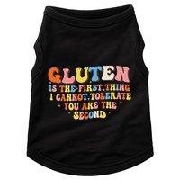 Gluten Is The First Thing I Cannot Tolerate Funny Sarcastic Doggie Tank