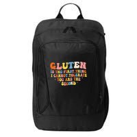 Gluten Is The First Thing I Cannot Tolerate Funny Sarcastic City Backpack