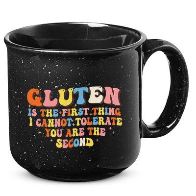 Gluten Is The First Thing I Cannot Tolerate Funny Sarcastic 15oz Campfire Ceramic Mug