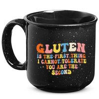 Gluten Is The First Thing I Cannot Tolerate Funny Sarcastic 15oz Campfire Ceramic Mug