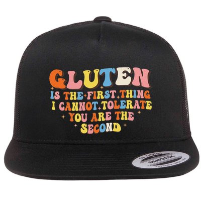 Gluten Is The First Thing I Cannot Tolerate Funny Sarcastic Flatbill Hat