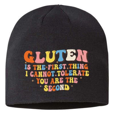 Gluten Is The First Thing I Cannot Tolerate Funny Sarcastic Sustainable Beanie