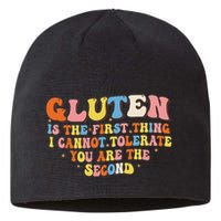 Gluten Is The First Thing I Cannot Tolerate Funny Sarcastic Sustainable Beanie