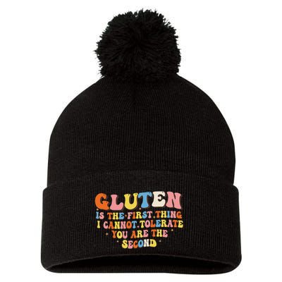 Gluten Is The First Thing I Cannot Tolerate Funny Sarcastic Pom Pom 12in Knit Beanie