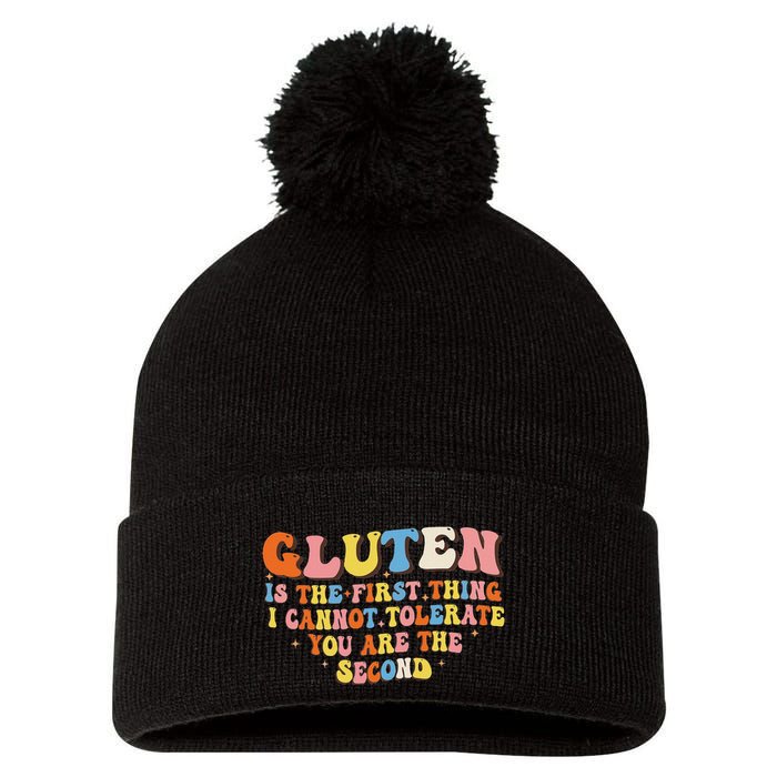 Gluten Is The First Thing I Cannot Tolerate Funny Sarcastic Pom Pom 12in Knit Beanie