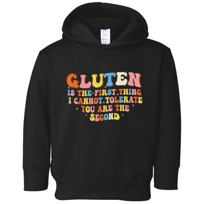 Gluten Is The First Thing I Cannot Tolerate Funny Sarcastic Toddler Hoodie