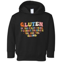 Gluten Is The First Thing I Cannot Tolerate Funny Sarcastic Toddler Hoodie