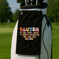 Gluten Is The First Thing I Cannot Tolerate Funny Sarcastic Golf Towel