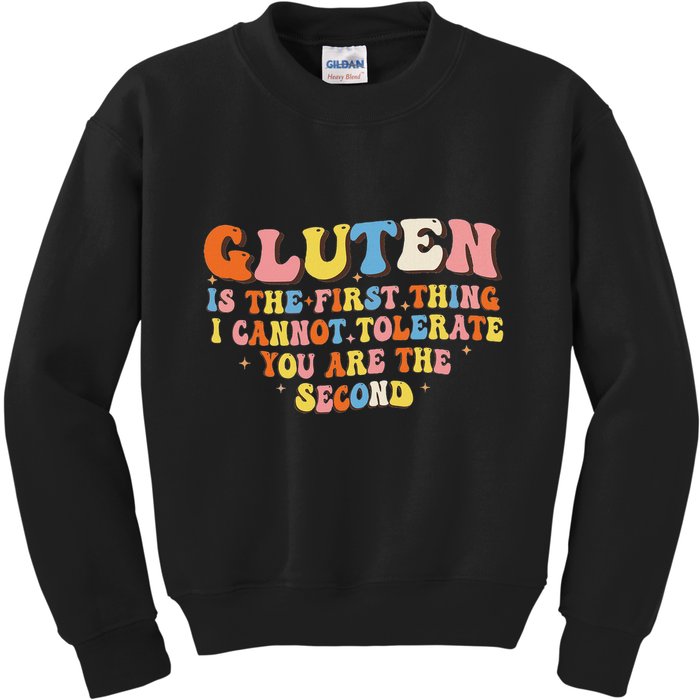 Gluten Is The First Thing I Cannot Tolerate Funny Sarcastic Kids Sweatshirt