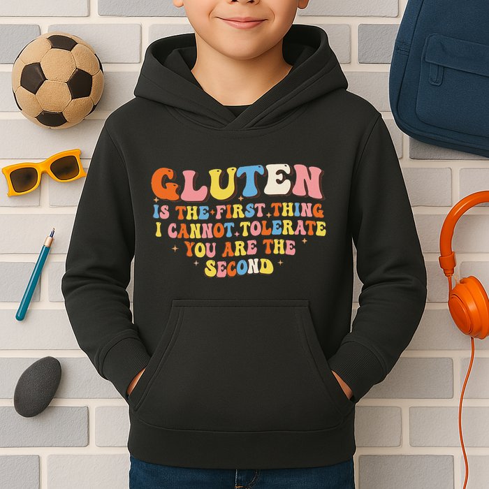 Gluten Is The First Thing I Cannot Tolerate Funny Sarcastic Kids Hoodie