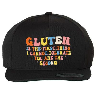 Gluten Is The First Thing I Cannot Tolerate Funny Sarcastic Wool Snapback Cap
