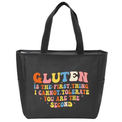 Gluten Is The First Thing I Cannot Tolerate Funny Sarcastic Zip Tote Bag