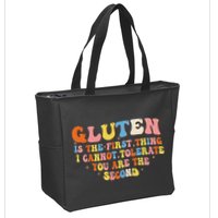 Gluten Is The First Thing I Cannot Tolerate Funny Sarcastic Zip Tote Bag
