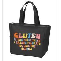 Gluten Is The First Thing I Cannot Tolerate Funny Sarcastic Zip Tote Bag