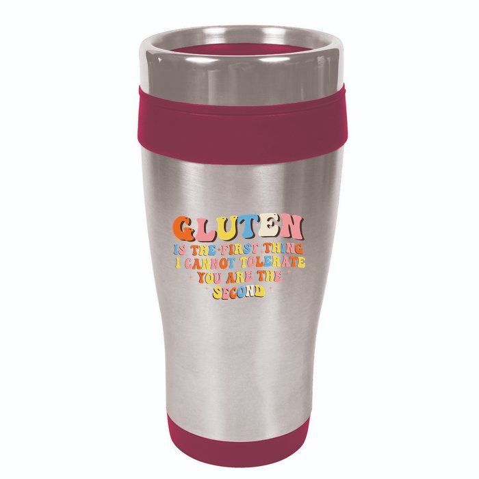 Gluten Is The First Thing I Cannot Tolerate Funny Sarcastic 16oz Travel Tumbler