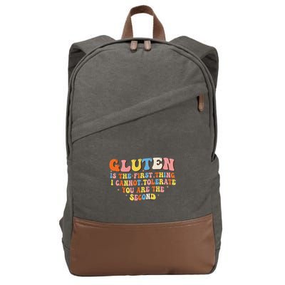 Gluten Is The First Thing I Cannot Tolerate Funny Sarcastic Cotton Canvas Backpack