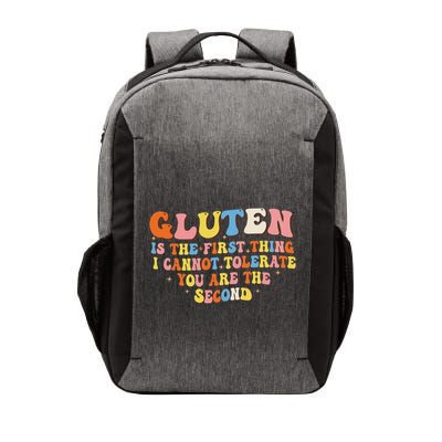 Gluten Is The First Thing I Cannot Tolerate Funny Sarcastic Vector Backpack