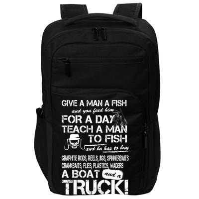 Give A Man A Fish A Boat And A Truck Impact Tech Backpack