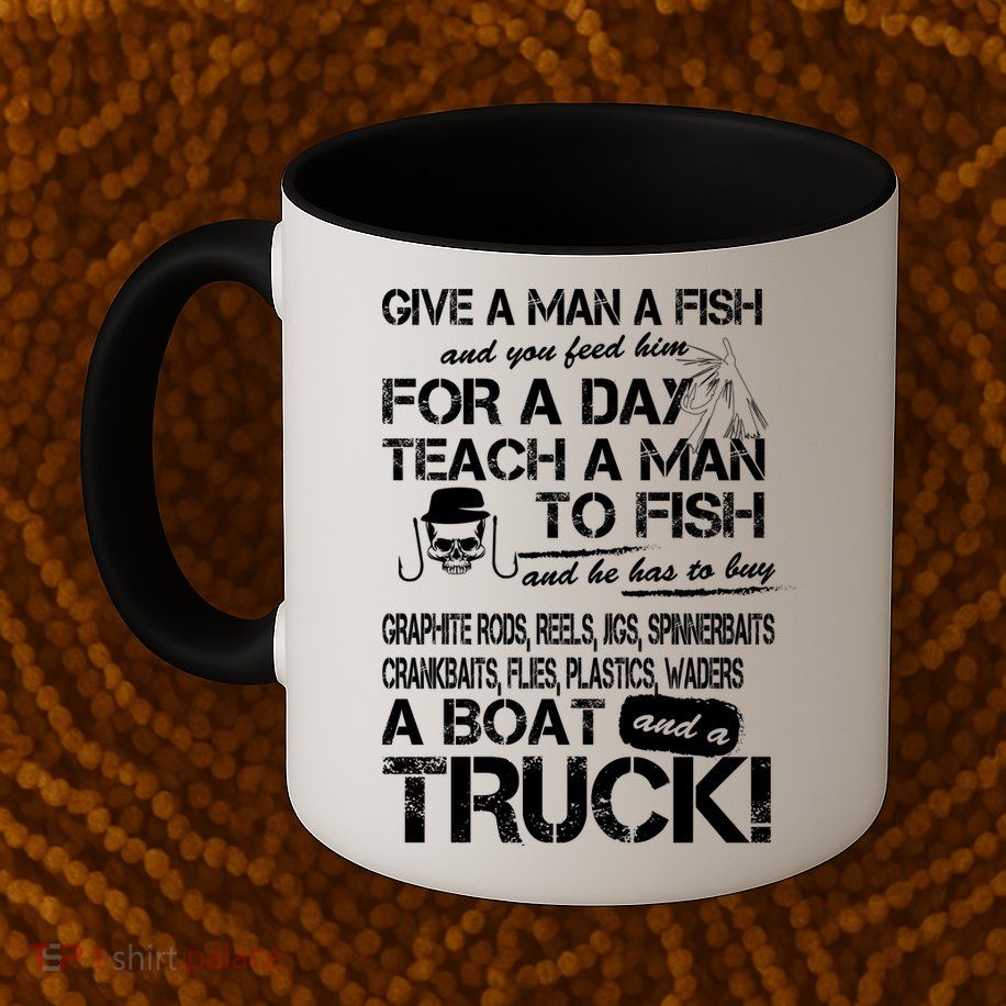 Give A Man A Fish A Boat And A Truck Mug
