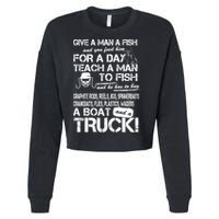Give A Man A Fish A Boat And A Truck Cropped Pullover Crew