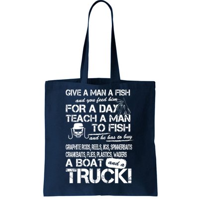 Give A Man A Fish A Boat And A Truck Tote Bag