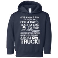 Give A Man A Fish A Boat And A Truck Toddler Hoodie