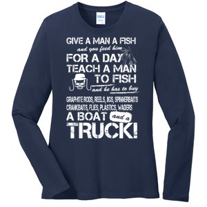 Give A Man A Fish A Boat And A Truck Ladies Long Sleeve Shirt