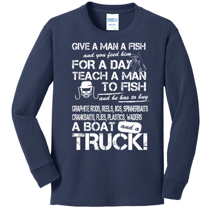 Give A Man A Fish A Boat And A Truck Kids Long Sleeve Shirt